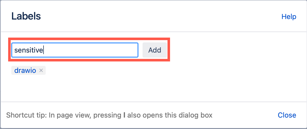 Type the new label 'sensitive' in the text box and click Add to add the new label to that attachment on the Confluence Server/Data Center page